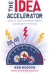 The Idea Accelerator