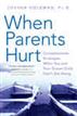 When Parents Hurt