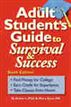 The Adult Student's Guide to Survival & Success