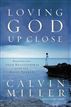 Loving God Up Close