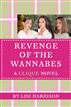The Clique #3: The Revenge of the Wannabes