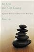 Be Still and Get Going