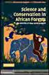 Science and Conservation in African Forests