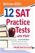 McGraw-Hill's 12 SAT Practice Tests with PSAT, 2/E