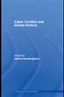 Cyber-Conflict and Global Politics