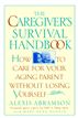 The Caregiver's Survival Handbook