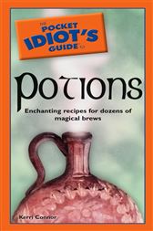 The Pocket Idiot's Guide to Potions