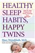 Healthy Sleep Habits, Happy Twins