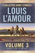 The Collected Short Stories of Louis L'Amour