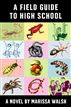 A Field Guide to High School