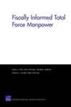 Fiscally Informed Total Force Manpower