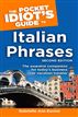 The Pocket Idiot's Guide to Italian Phrases, 2nd Edition