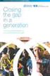 Closing the Gap in a Generation