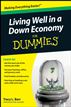 Living Well in a Down Economy For Dummies