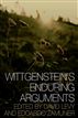 Wittgensteins Enduring Arguments