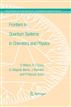 Frontiers in Quantum Systems in Chemistry and Physics