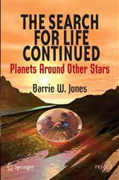 The Search for Life Continued