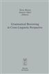 Grammatical Borrowing in Cross-Linguistic Perspective