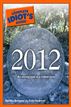 The Complete Idiot's Guide to 2012