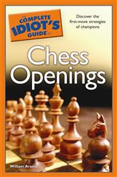 The Complete Idiot's Guide to Chess Openings