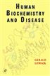 Human Biochemistry and Disease