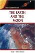 The Earth and the Moon