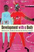 Development with a Body