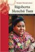 Rigoberta Menchu Tum