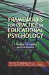 Frameworks for Practice in Educational Psychology