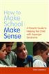 How to Make School Make Sense