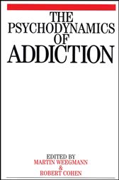 The Psychodynamics of Addiction
