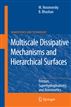 Multiscale Dissipative Mechanisms and Hierarchical Surfaces