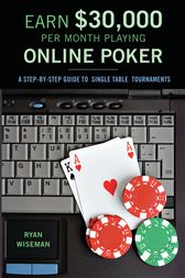 Earn $30,000 per Month Playing Online Poker