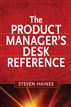 The Product Manager's Desk Reference