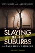 A Slaying in the Suburbs
