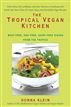 The Tropical Vegan Kitchen