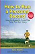 How to Run a Personal Record