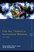 Fifty Key Thinkers in International Relations