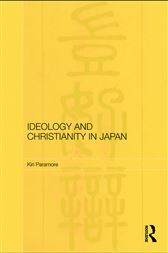Ideology and Christianity in Japan 1600-1900