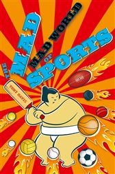The Mad, Mad World of Sports