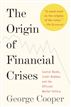 The Origin of Financial Crises