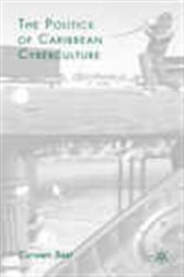 The Politics of Caribbean Cyberculture