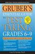 Gruber's Essential Guide to Test Taking