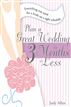 Plan a Great Wedding in Three Months or Less