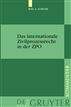 Das internationale Zivilprozessrecht in der ZPO