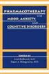 Pharmacotherapy for Mood, Anxiety, and Cognitive Disorders