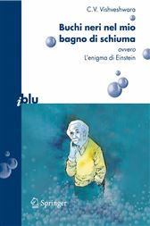 Buchi neri nel mio bagno di schiuma ovvero l'enigma di Einstein (I blu) (Italian Edition)