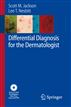 Differential Diagnosis for the Dermatologist