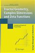 Fractal Geometry, Complex Dimensions and Zeta Functions