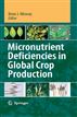 Micronutrient Deficiencies in Global Crop Production